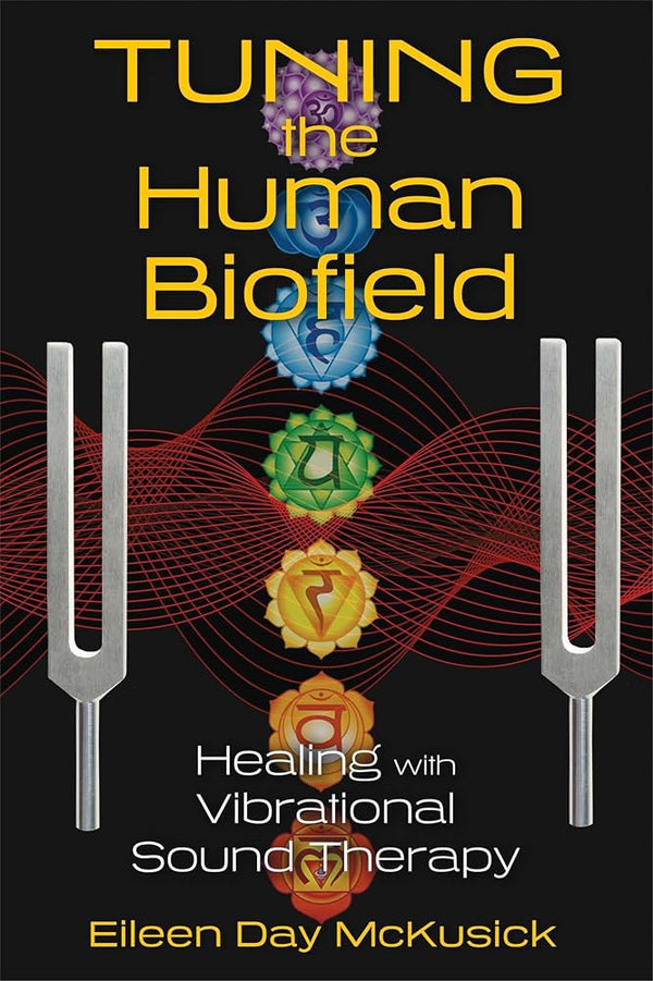 Tuning the Human Biofield | Eileen Day McKusick