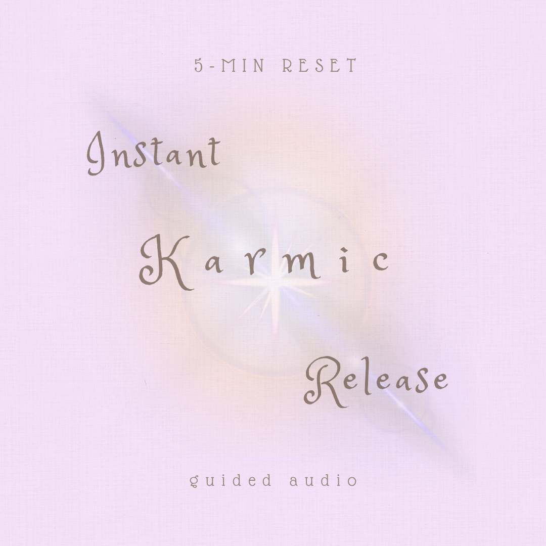 Instant Karmic Release In Under 5 Mins Transmission