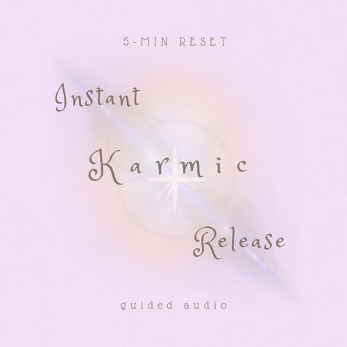 Instant Karmic Release In Under 5 Mins Transmission